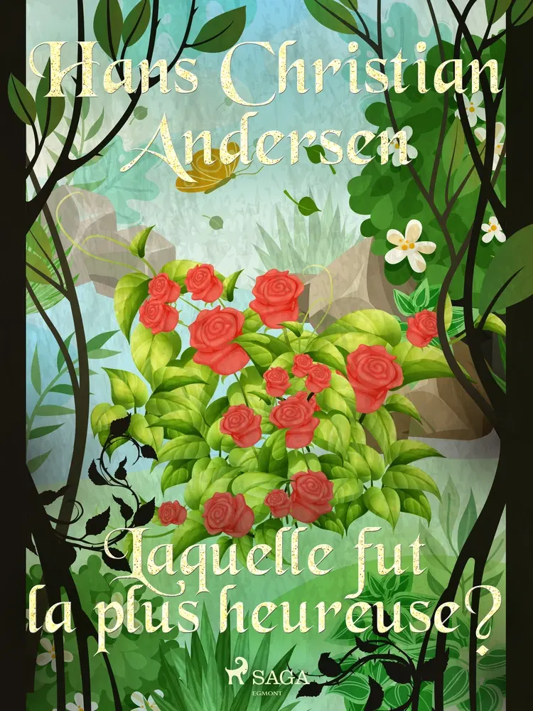 Laquelle fut la plus heureuse ? af Hans Christian Andersen