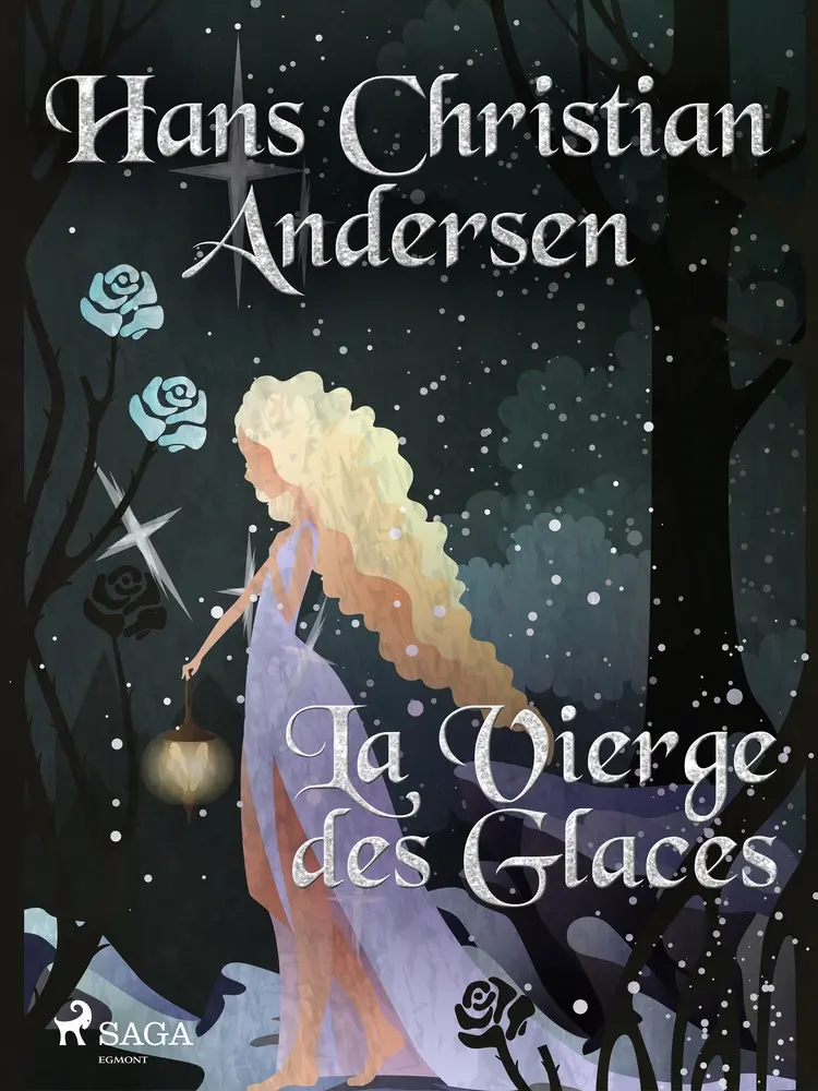 La Vierge des Glaces af Hans Christian Andersen
