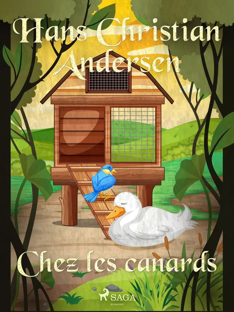Chez les canards af Hans Christian Andersen