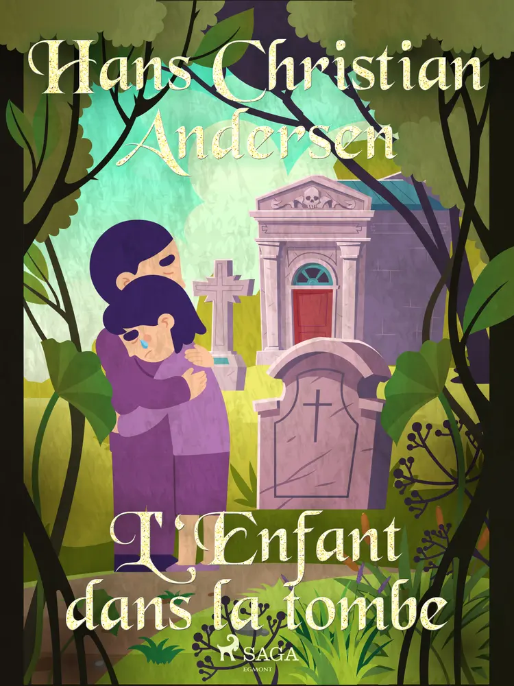 L'Enfant dans la tombe af H.C. Andersen