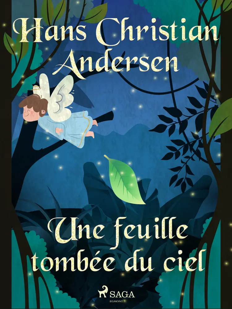 Une feuille tombée du ciel af H.C. Andersen