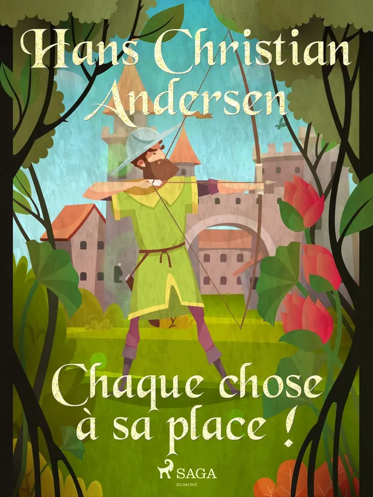 Chaque chose à sa place ! af Hans Christian Andersen