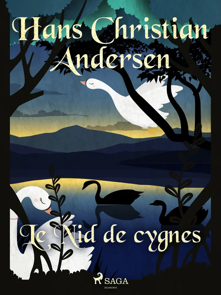 Le Nid de cygnes af H.C. Andersen
