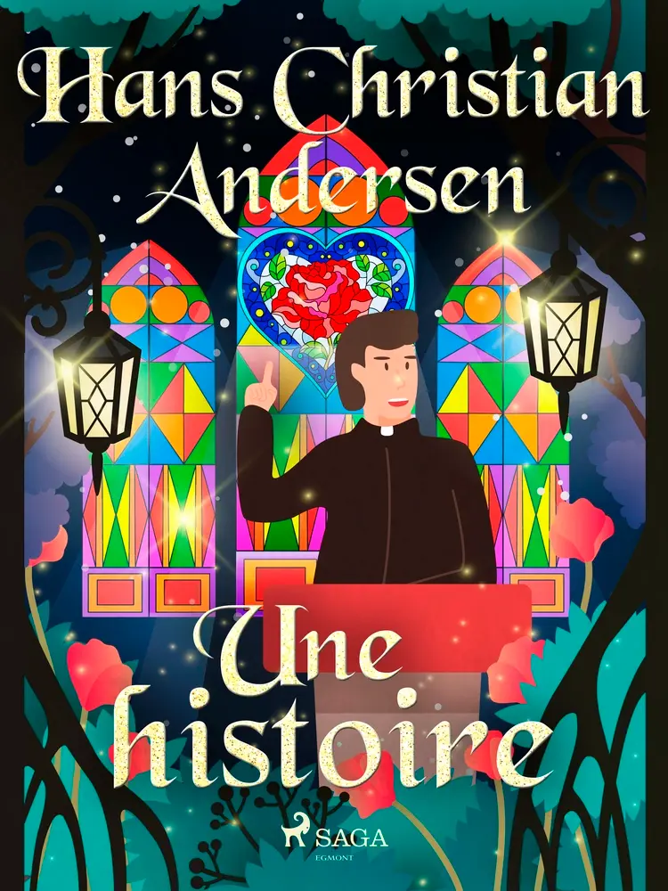 Une histoire af Hans Christian Andersen