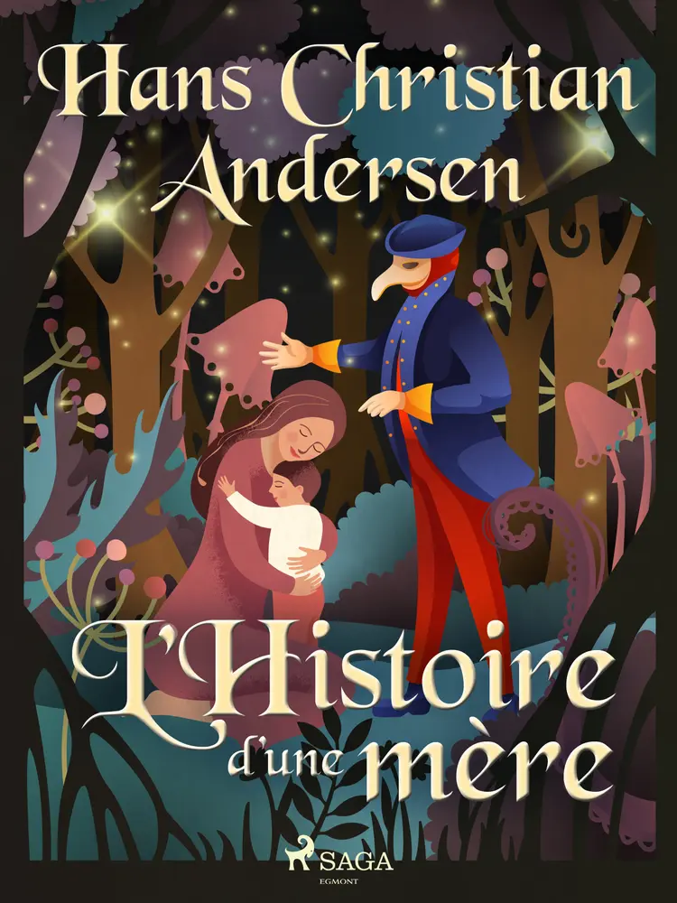 L'Histoire d'une mère af H.C. Andersen