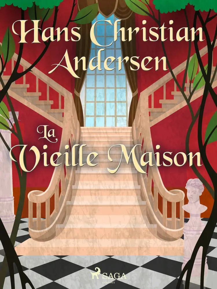 La Vieille Maison af Hans Christian Andersen