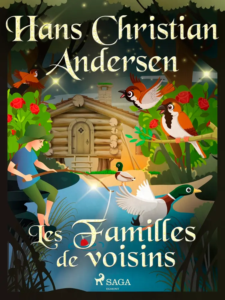 Les Familles de voisins af Hans Christian Andersen