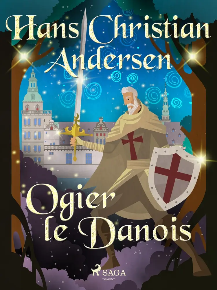 Ogier le Danois af Hans Christian Andersen