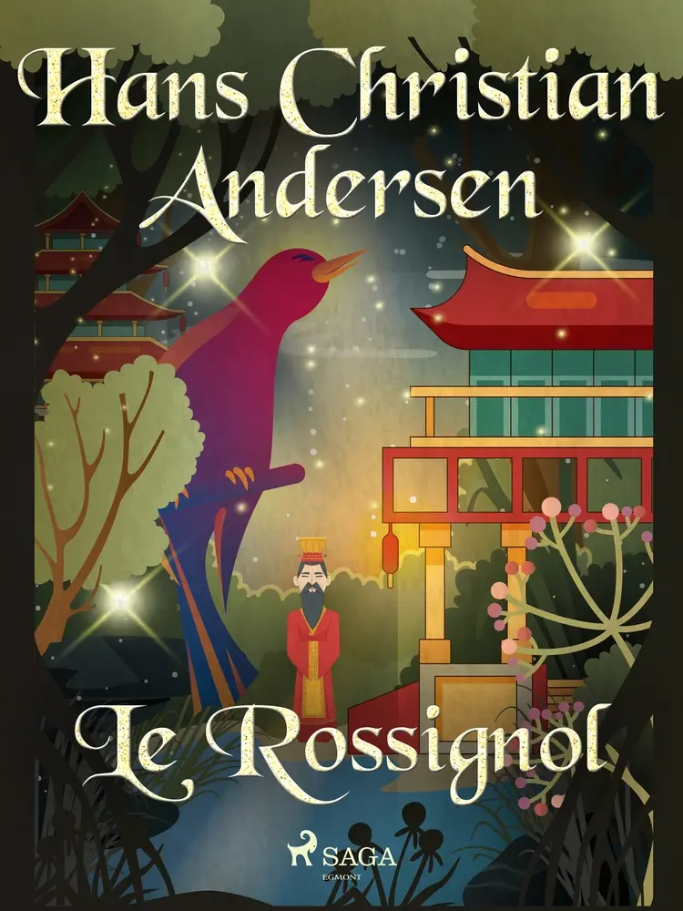 Le Rossignol af Hans Christian Andersen