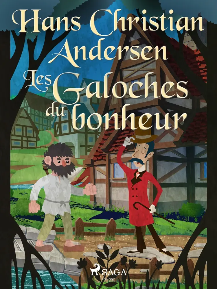 Les Galoches du bonheur af Hans Christian Andersen