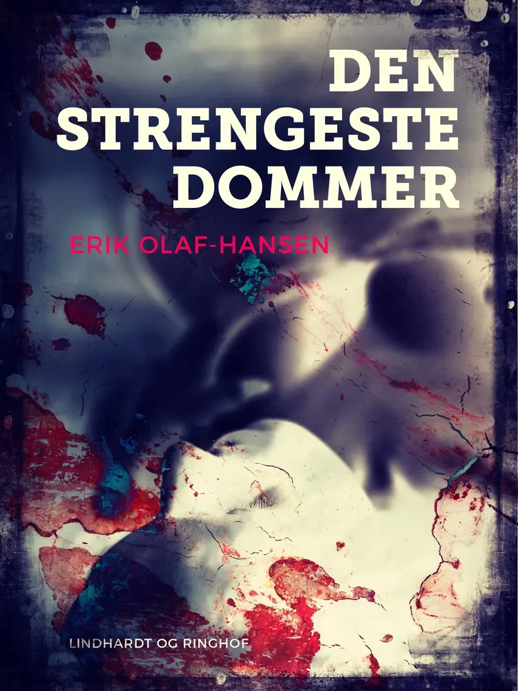 Den strengeste dommer af Erik Olaf Hansen