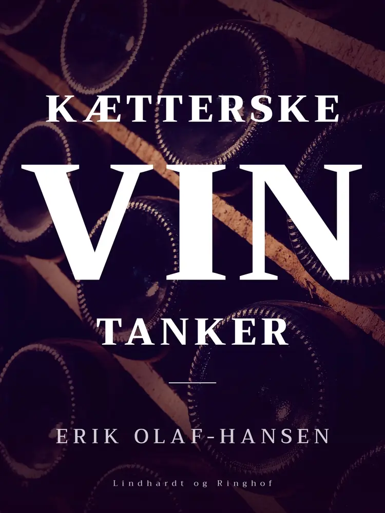 Kætterske vintanker af Erik Olaf-Hansen