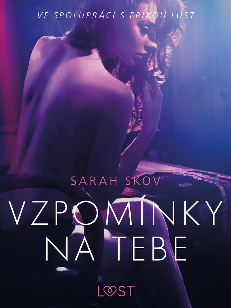 Vzpomínky na tebe - Erotická povídka af Sarah Skov