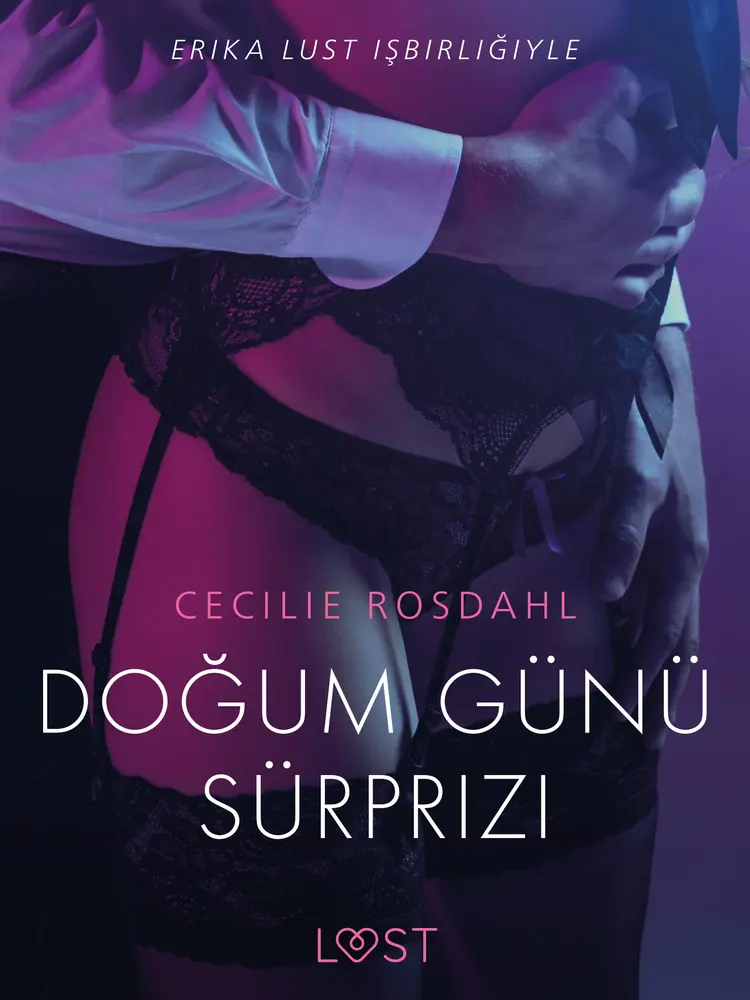 Doğum Günü Sürprizi - Erotik Öykü af Cecilie Rosdahl