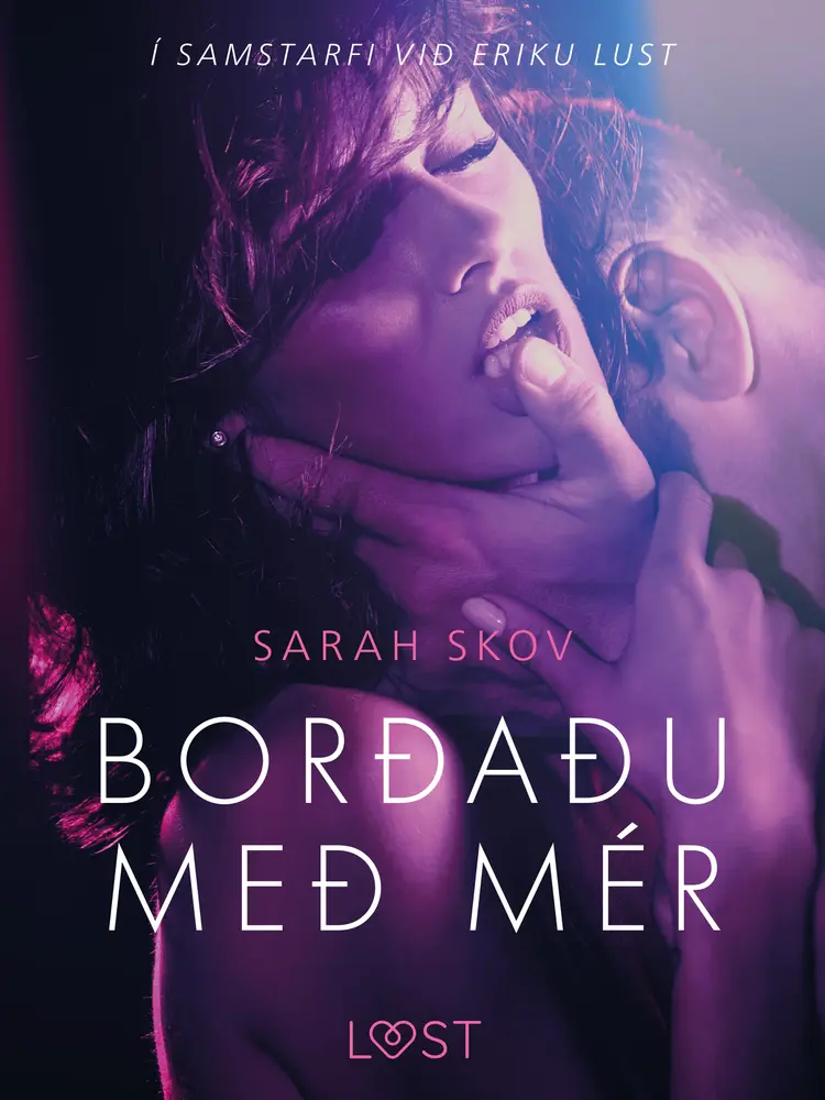 Borðaðu með mér - Erótísk smásaga af Sarah Skov