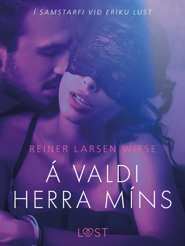 Á valdi herra míns - Erótísk smásaga af Reiner Larsen Wiese