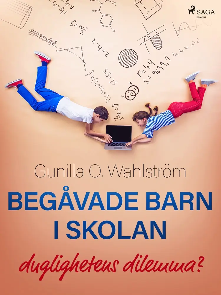 Begåvade barn i skolan: duglighetens dilemma? af Gunilla O. Wahlström