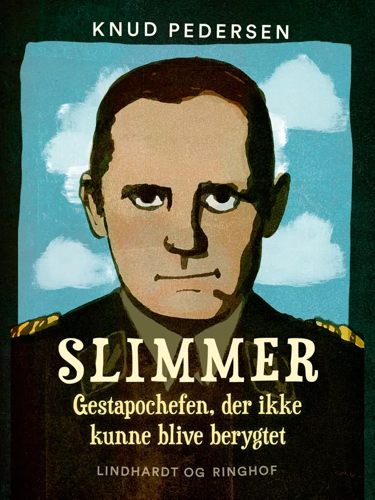 Slimmer. Gestapochefen, der ikke kunne blive berygtet af Knud Pedersen