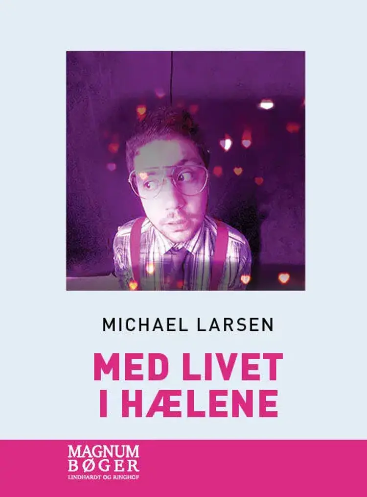 Med livet i hælene af Michael Larsen