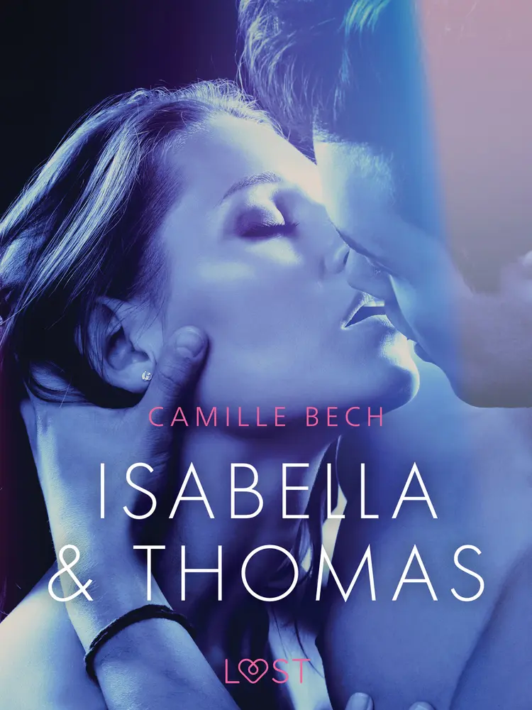 Isabella & Thomas - Erotic Short Story af Camille Bech