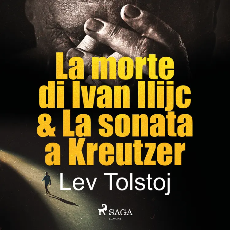 La morte di Ivan Ilijc & La sonata a Kreutzer af Lev Tolstoj
