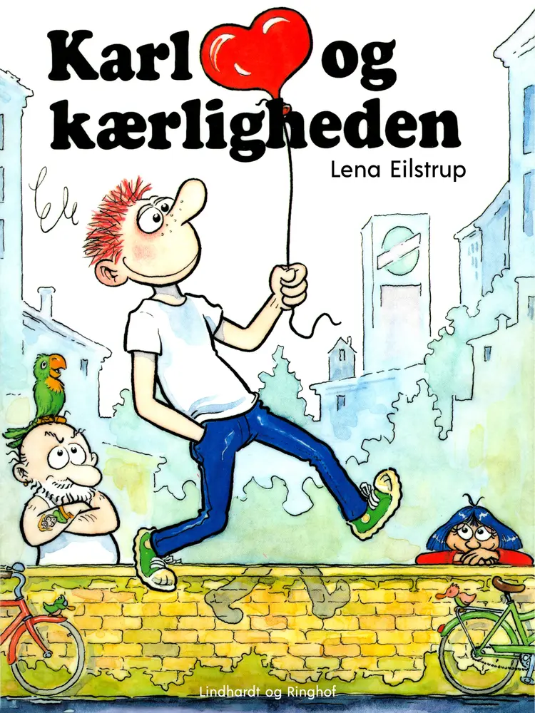 Karl og kærligheden af Lena Eilstrup