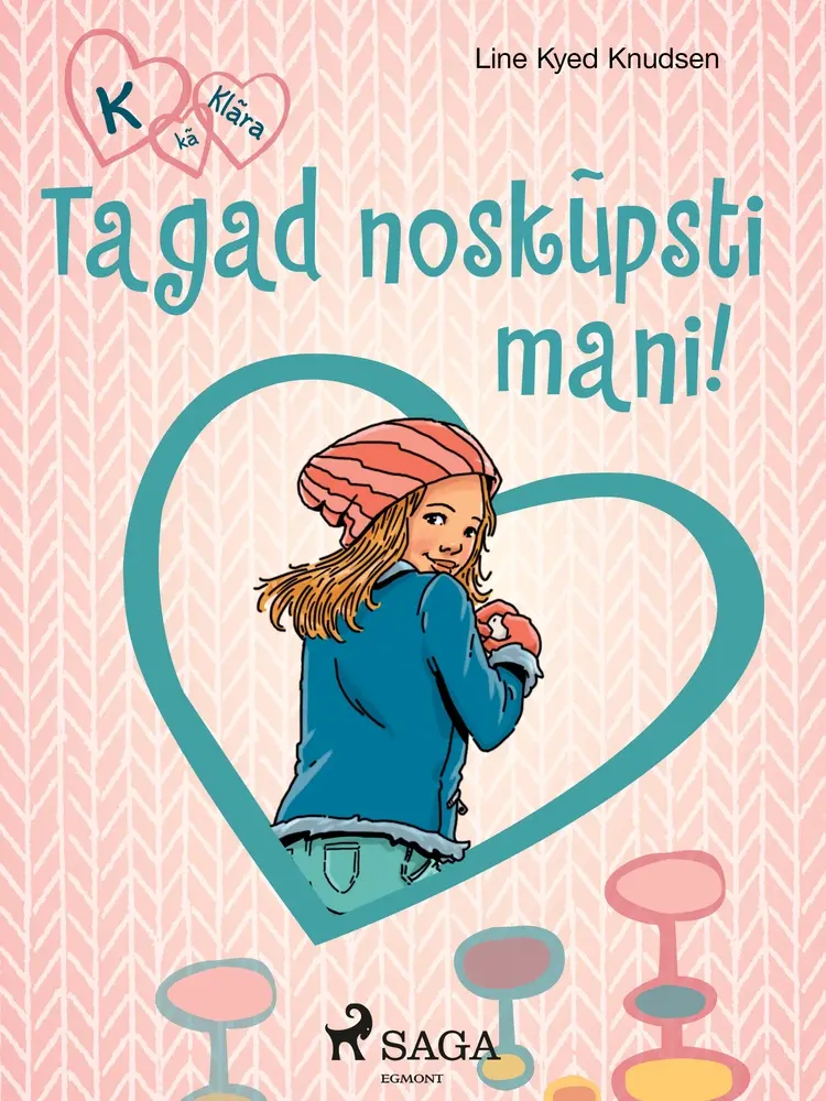 Tagad noskūpsti mani! af Line Kyed Knudsen