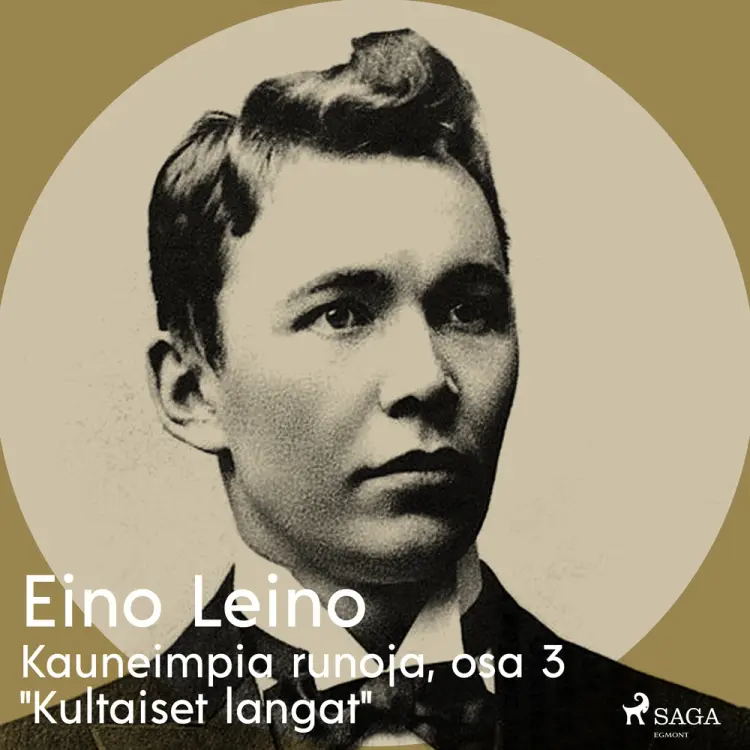 Kauneimpia runoja, osa 3 ''Kultaiset langat'' af Eino Leino