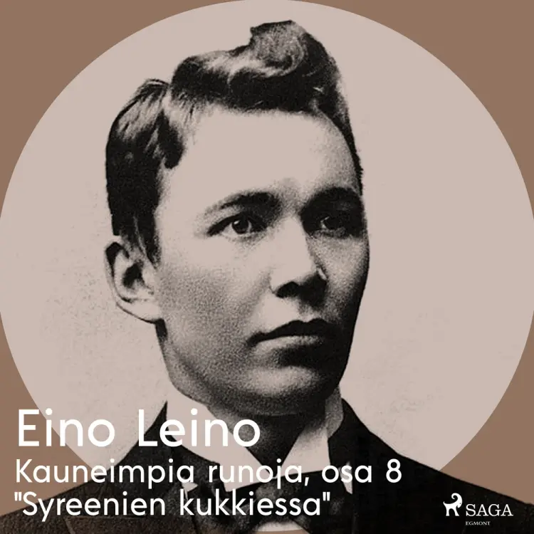 Kauneimpia runoja, osa 8 ''Syreenien kukkiessa'' af Eino Leino