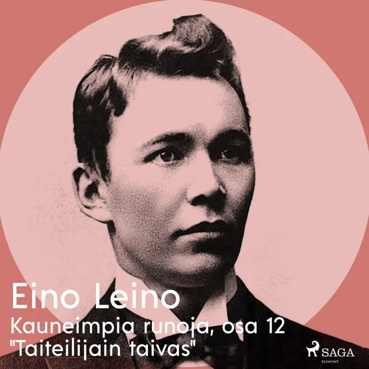 Kauneimpia runoja, osa 12 ''Taiteilijain taivas'' af Eino Leino
