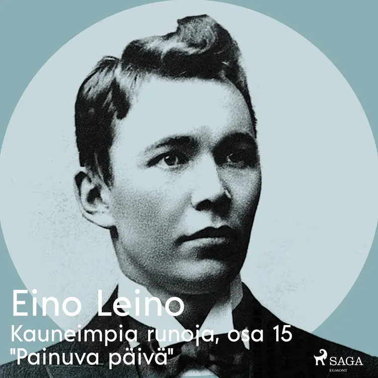 Kauneimpia runoja, osa 15 ''Painuva päivä'' af Eino Leino