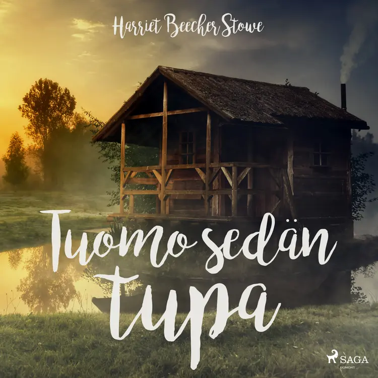 Tuomo-sedän tupa af Harriet Beecher Stowe