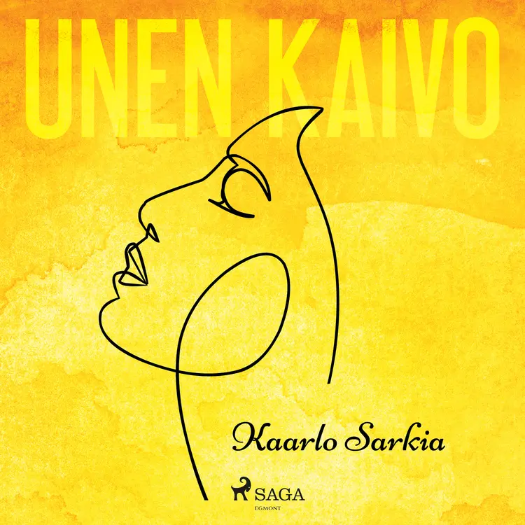 Unen kaivo af Kaarlo Sarkia
