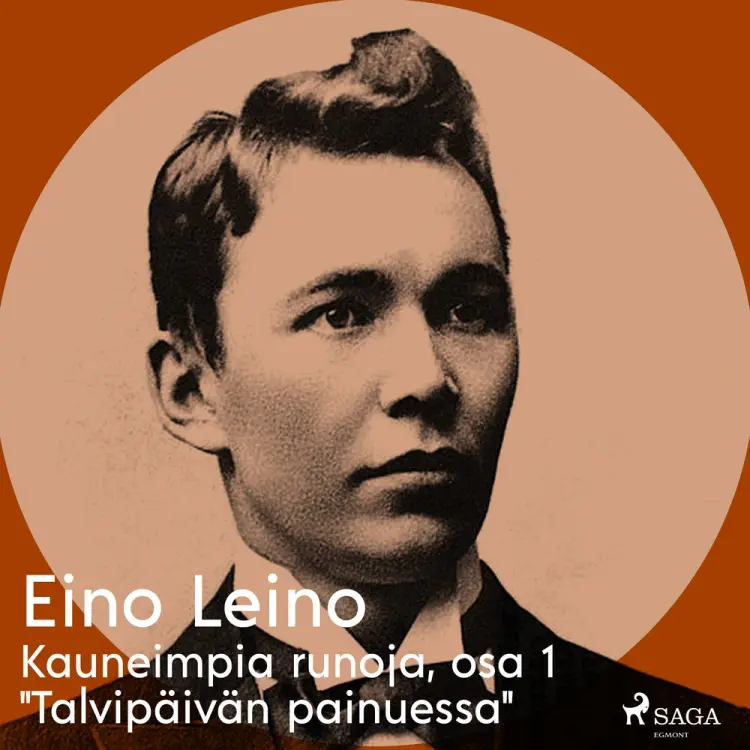 Kauneimpia runoja, osa 1 ''Talvipäivän painuessa'' af Eino Leino