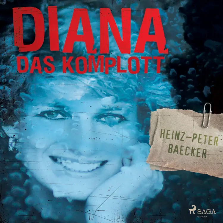 Diana - Das Komplott af Heinz-Peter Baecker