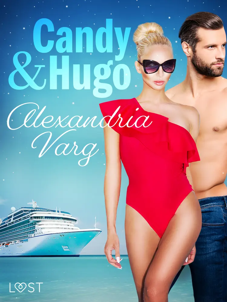 Candy och Hugo - erotisk novell af Alexandria Varg