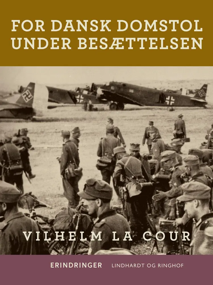 For dansk domstol under besættelsen af Vilhelm La Cour