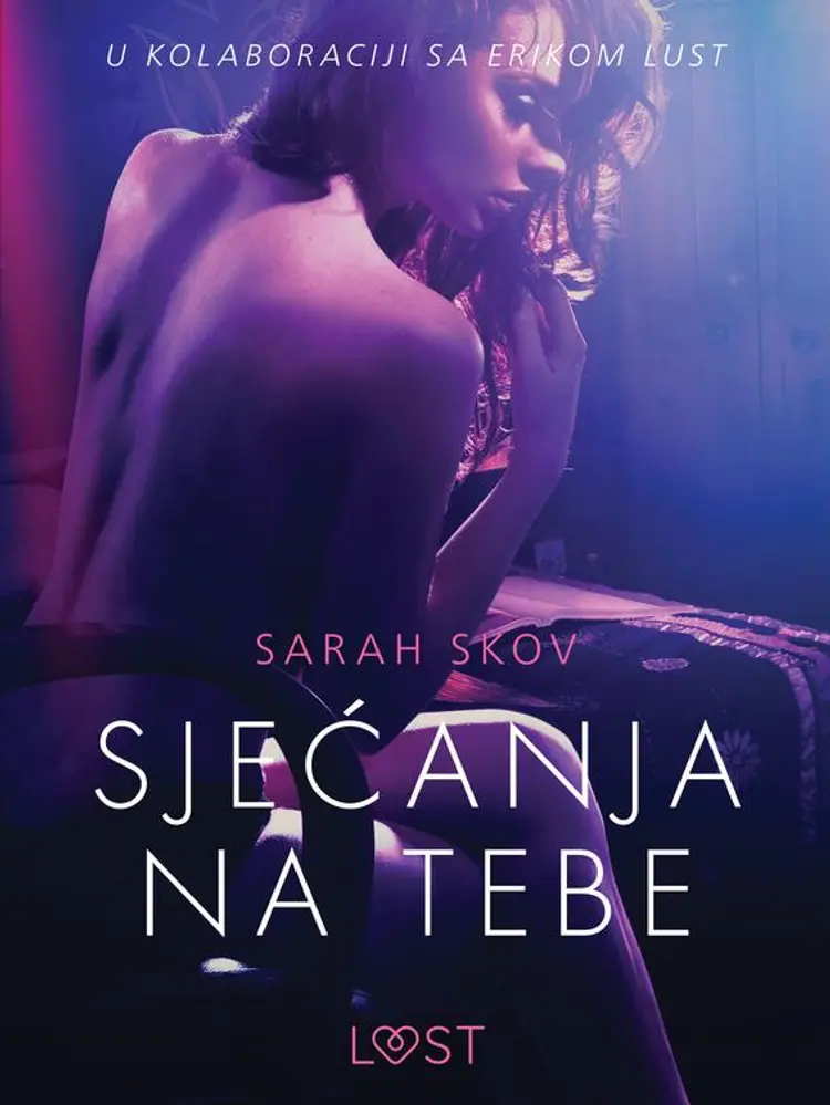 Sjećanja na tebe - Seksi erotika af Sarah Skov