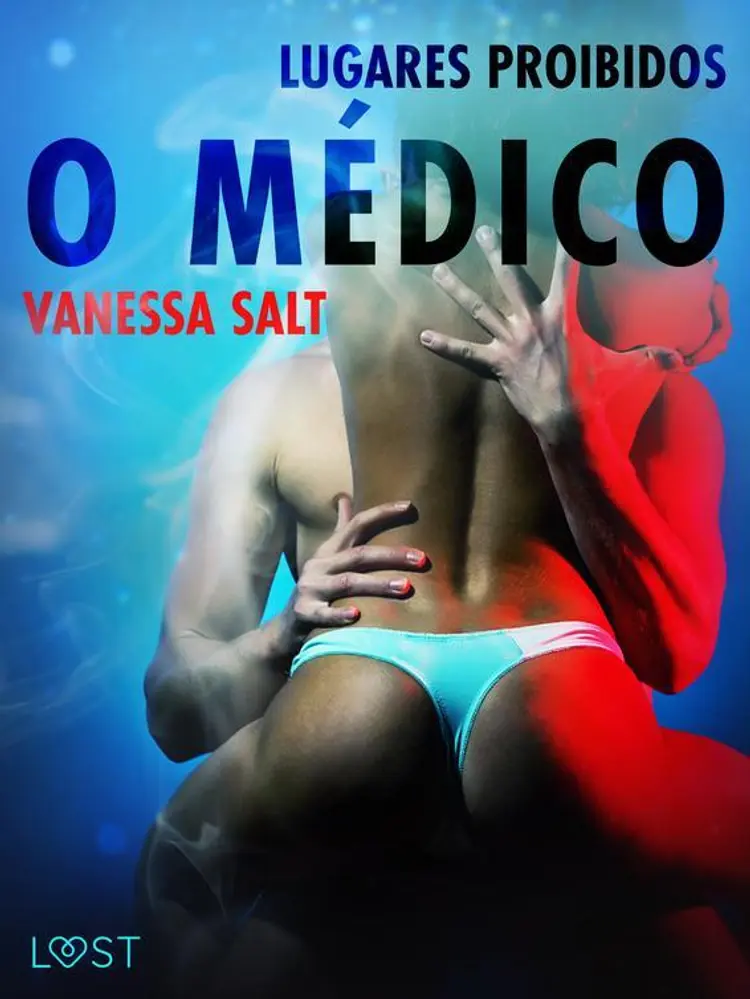 Lugares Proibidos: O médico af Vanessa Salt