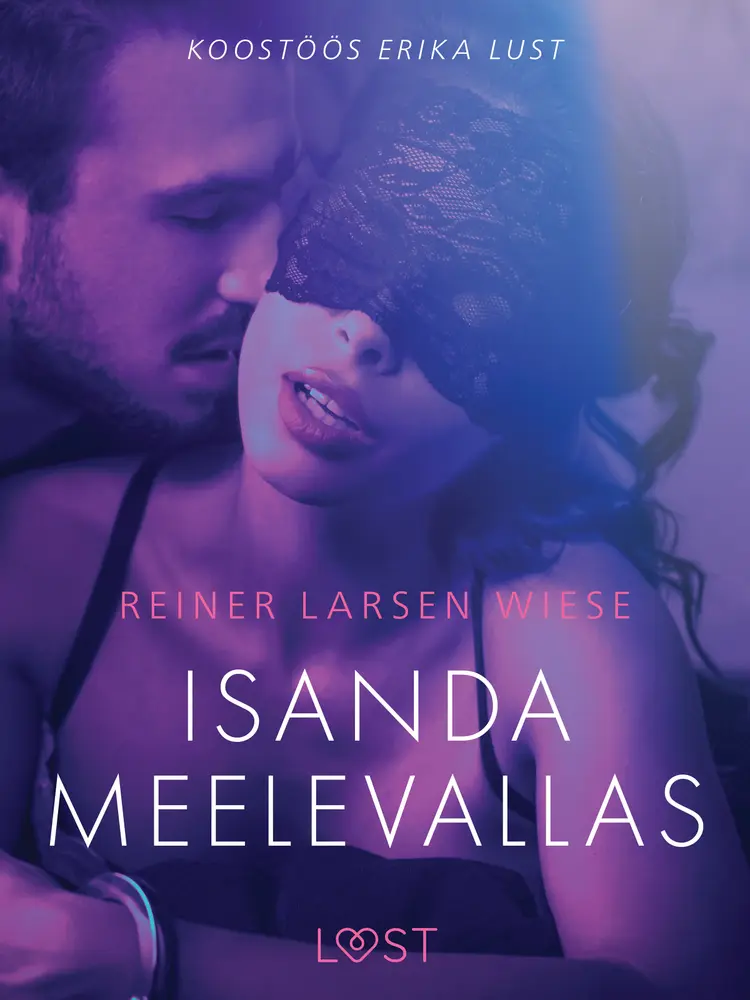 Isanda meelevallas - Erootiline lühijutt af Reiner Larsen Wiese