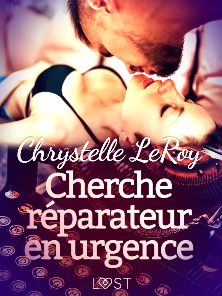 Cherche réparateur en urgence - Une nouvelle érotique af Chrystelle Leroy