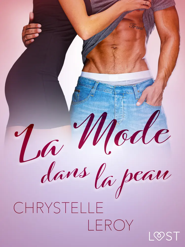 La Mode dans la peau - Une nouvelle érotique af Chrystelle Leroy