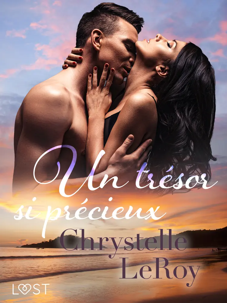 Un trésor si précieux - Une nouvelle érotique af Chrystelle Leroy