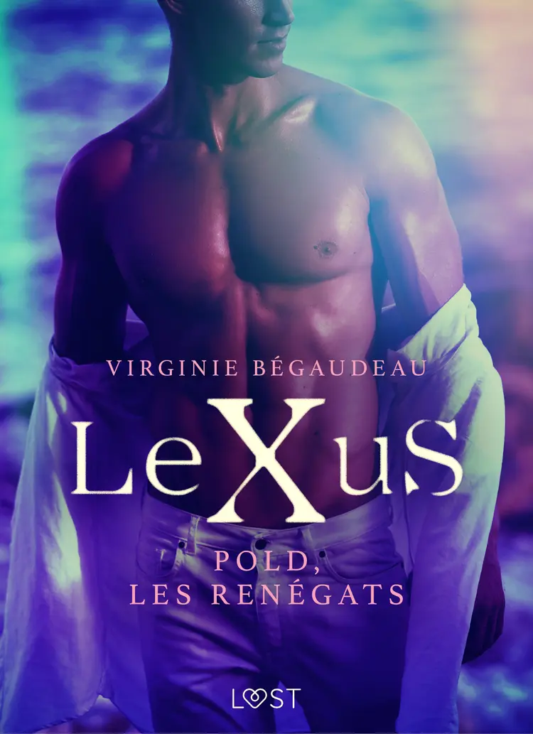 LeXuS : Pold, les Renégats - Une dystopie érotique af Virginie Bégaudeau