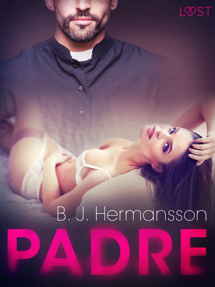 Padre - Relato erótico af B. J. Hermansson