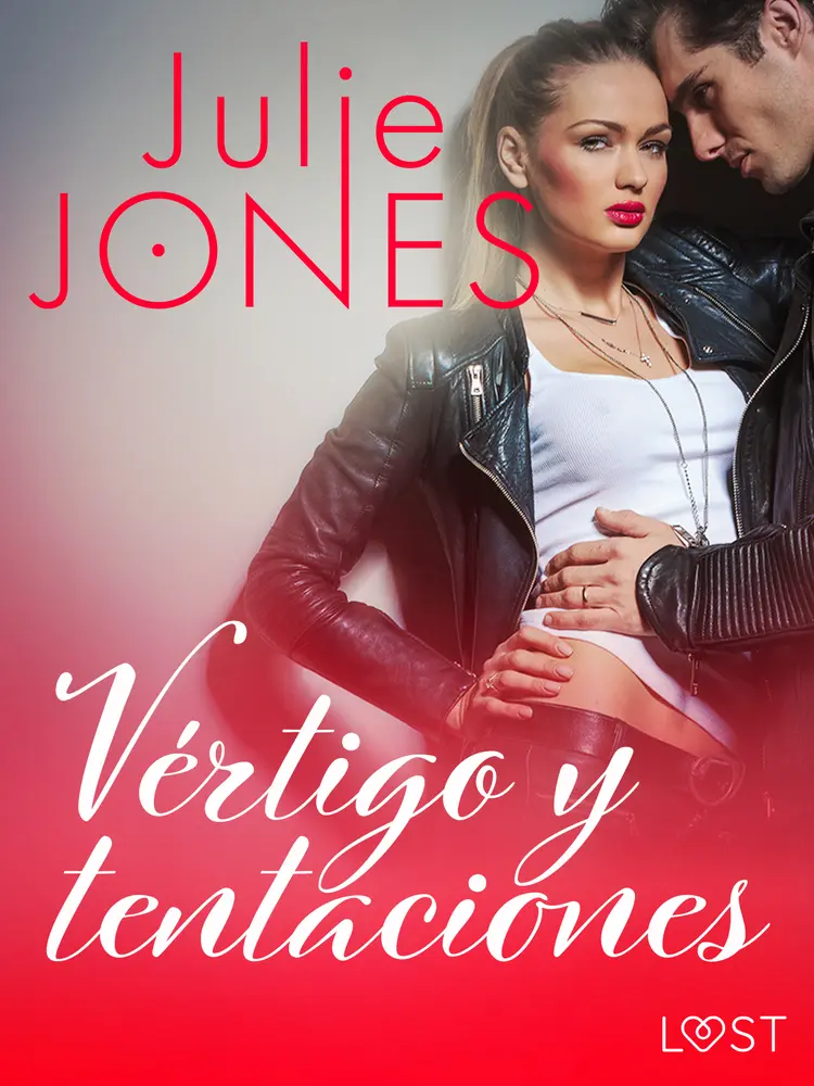 Vértigo y tentaciones - Relato erótico af Julie Jones