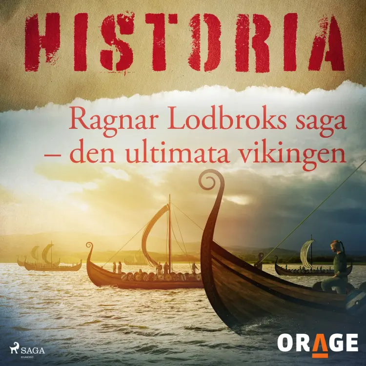 Ragnar Lodbroks saga - den ultimata vikingen af – Orage