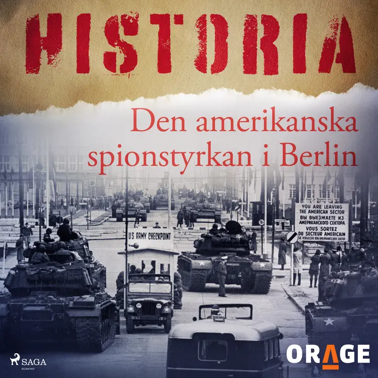 Den amerikanska spionstyrkan i Berlin af – Orage