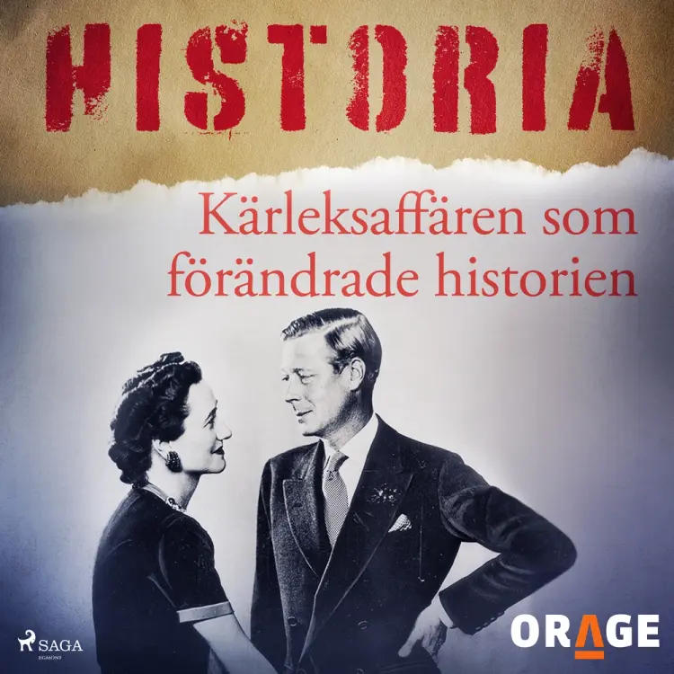 Kärleksaffären som förändrade historien af - Orage