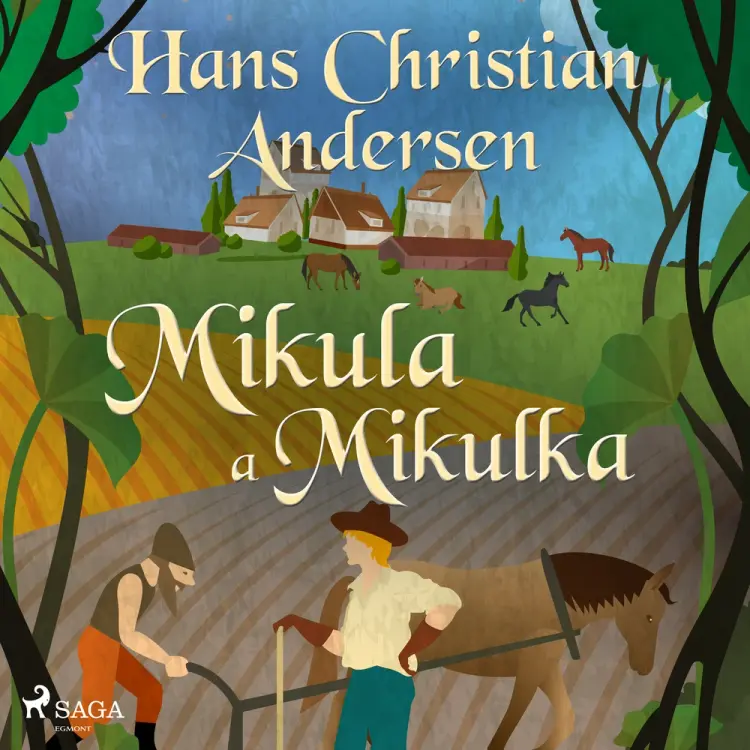 Mikula a Mikulka af Hans Christian Andersen